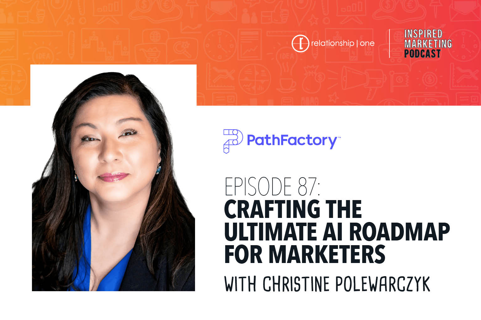 Inspired Marketing: PathFactory’s Christine Polewarczyk on Crafting the Ultimate AI Roadmap for Marketers
